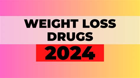 List Of Weight Loss Drugs 2024 With Their Effects Geek Consumers