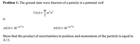 Solved The Ground State Wave Function Of A Particle In A Chegg