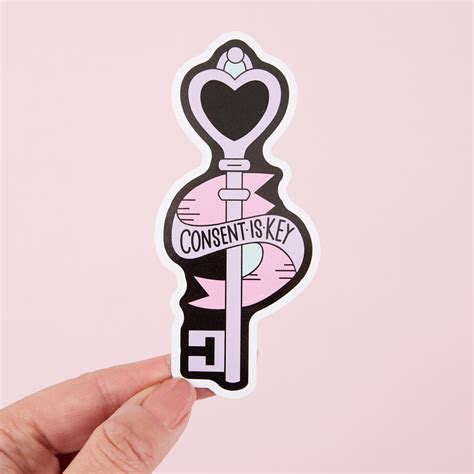 Consent Is Key Vinyl Sticker Laptop Stickers Die Cut Etsy