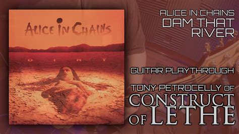 Alice In Chains Dam That River Guitar Cover Youtube