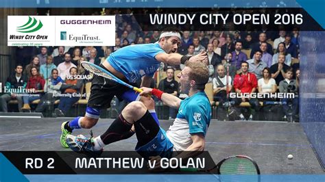 Squash Matthew V Golan Windy City Open 2016 Men S Rd 2 Highlights