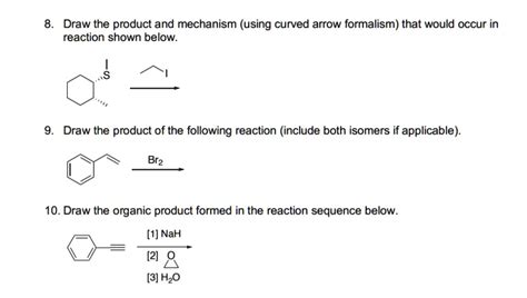 Solveddraw The Product And Mechanism Using Curved Arrow Formalism