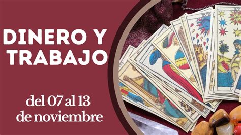 💰tarot Trabajo Y Dinero🔁 Del 07 Al 13 De Noviembre 🔆 Tarot Tortuga🐢