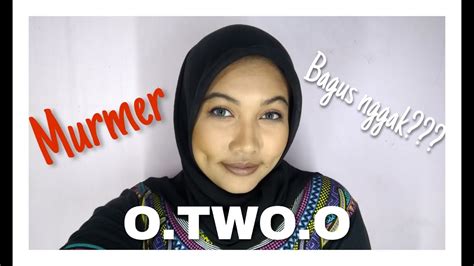 O Two O Make Up Review Indonesia Youtube