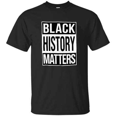 Black History Matters T Shirt