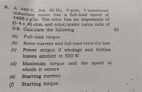 Solved 3 A 440 V3−ϕ50 Hz 4 Pole Y Connected Induction