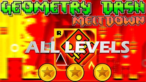 All Levels Geometry Dash Meltdown All Coins Alexis Gd Gamer