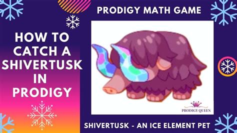 Prodigy Math Game How To Catch A Rare Shivertusk Pet Ice Element Pet