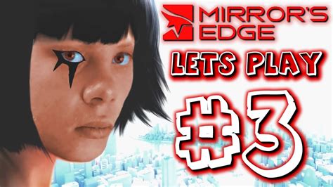 Lets Play Mirrors Edge Part 3 YouTube