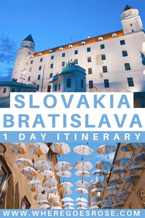 The Perfect One Day In Bratislava Itinerary Where Goes Rose