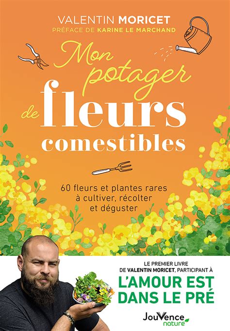 Mon Potager De Fleurs Comestibles Ditions Jouvence L Diteur Du