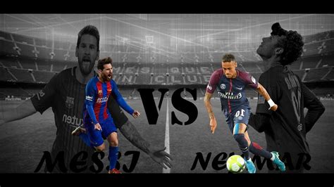 Lionel Messi Vs Neymar Jr Skills And Goals 2018 Youtube