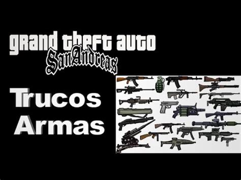 Trucos Gta San Andreas Armas Parte 1 YouTube