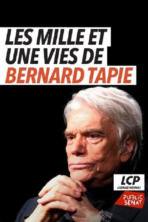 Les Mille Et Une Vie De Bernard Tapie Posters The Movie