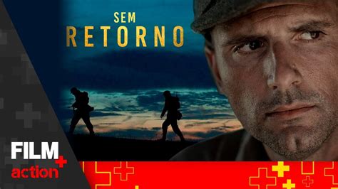 Sem Retorno Filme Completo Dublado A O Film Plus Action Youtube