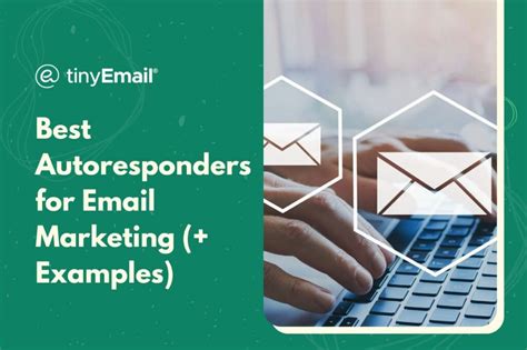 Best Autoresponders For Email Marketing Examples Tinyemail