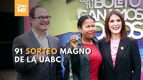 Sorteo Magno De La Uabc Zona Mx Youtube