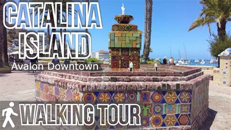 Catalina Island CA Avalon Downtown Walking Tour 4K YouTube