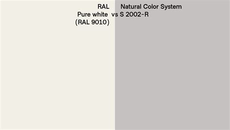 Ral Pure White Ral 9010 Vs Natural Color System S 2002 R Side By Side