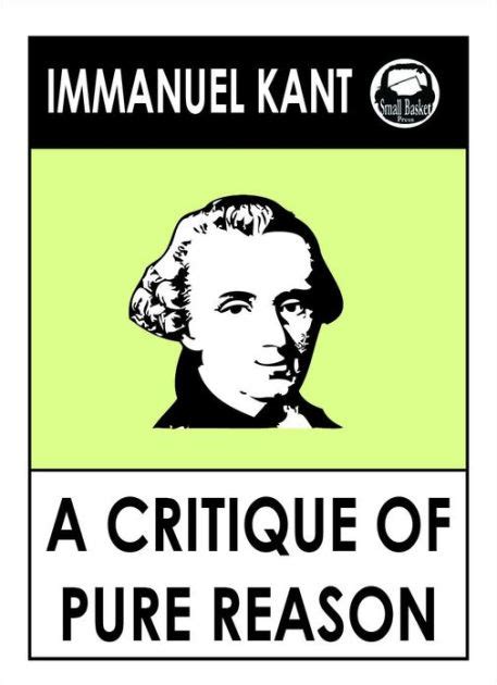 Immanuel Kant's Critique of Pure Reason by Immanuel Kant | eBook ...