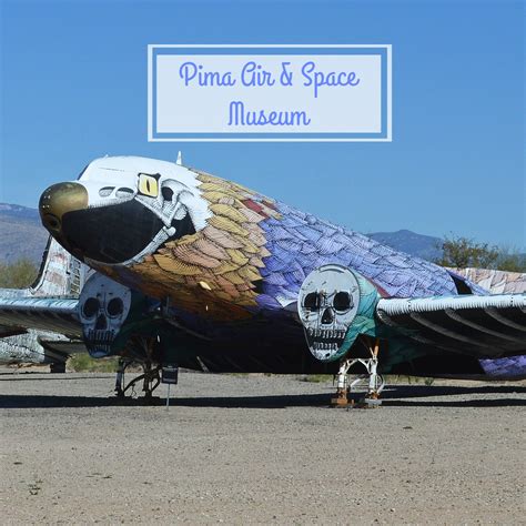 Pima Air and Space Museum – Dorworth Adventures