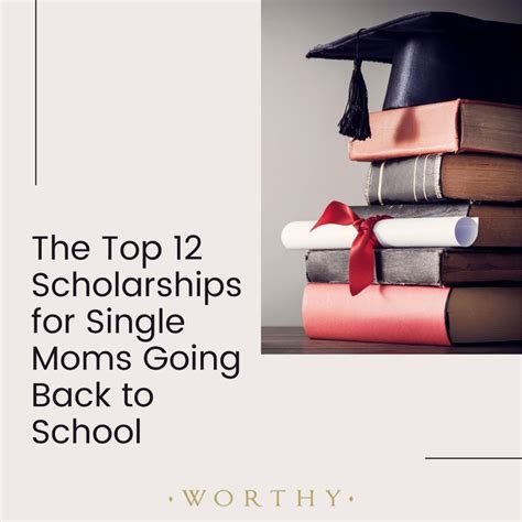 Going Back To School As A Single Mom 12 Scholarships And Other Tips To