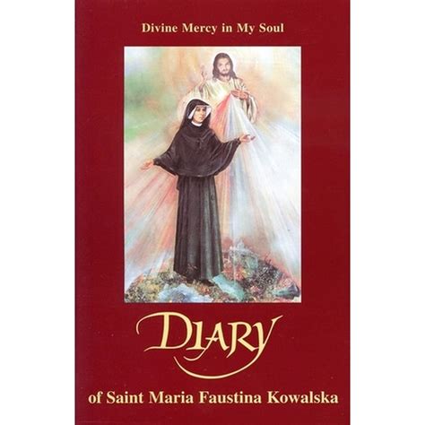 Divine Mercy In My Soul Diary Of Saint Maria Faustina Kowalska New