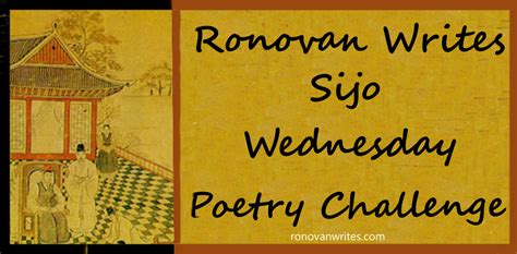 Ronovan Writes Sijo Wednesday Poetry Challenge 21 Welcome To Lss Attitude Of Gratitude