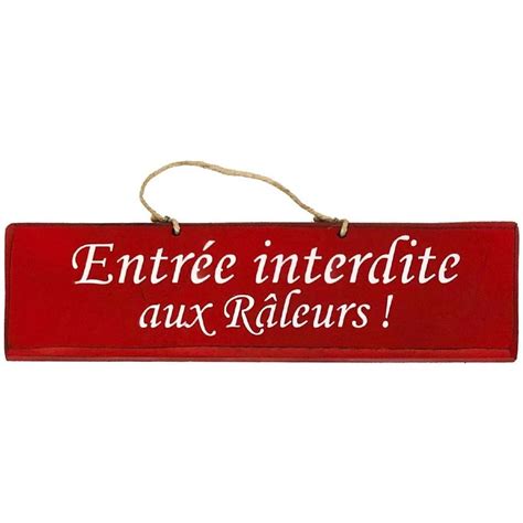 Qualiart Plaque décorative en bois Entrée interdite aux Râleurs Rouge