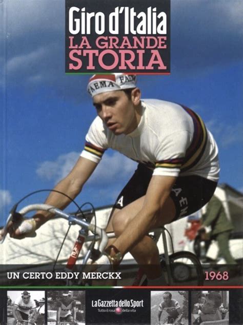 LIBRO GIRO D ITALIA LA GRANDE STORIA 1968 Biblioteca Dello Sport