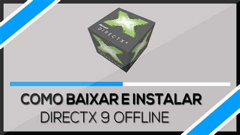 Como Baixar E Instalar Directx 9 Instalador Offline Youtube