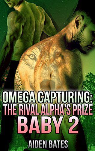 Omega Capturing The Rival Alpha S Prize Baby Paranormal Gay Werewolf Shifter Romance Male
