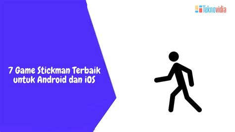 7 Game Stickman Terbaik Untuk Android Dan IOS