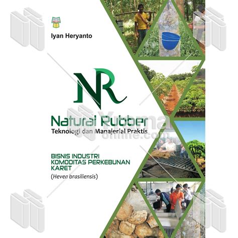 Jual Buku Natural Rubber Bisnis Industri Komoditas Karet Shopee Indonesia