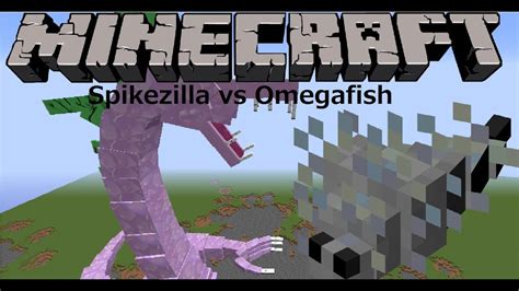 Minecraft Mob Battles Omegafish Vs Spikezilla And Others Youtube