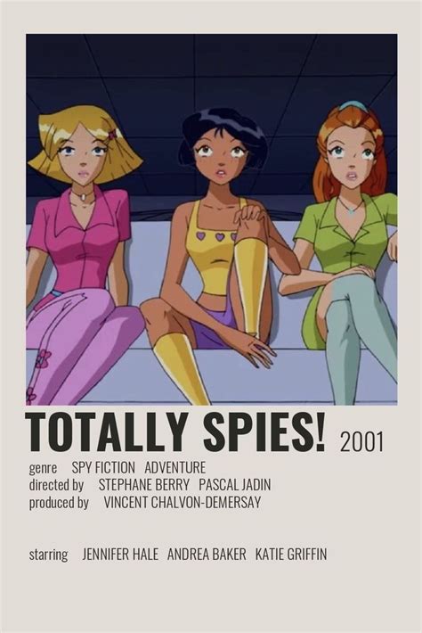 Totally Spies! Poster by Cindy | Indie movie posters, Film posters ...