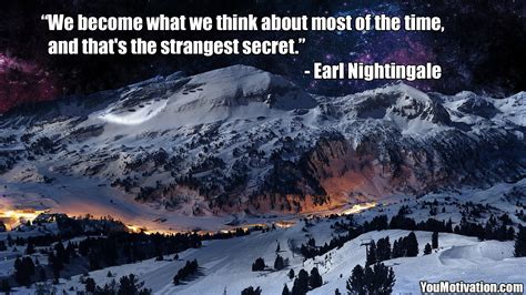 Strangest Secret Earl Nightingale Quotes. QuotesGram