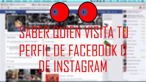 Como Saber Quien Visita Mi Perfil En Facebook Y Instagram