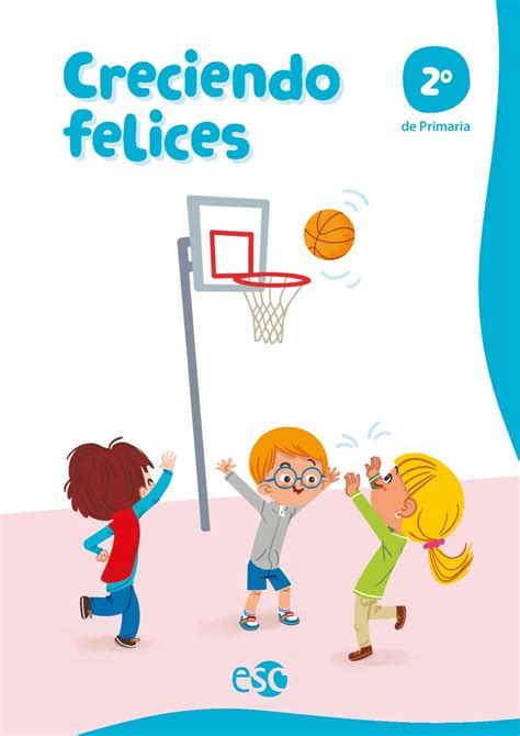 Creciendo felices 2º Primaria ESC