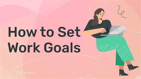 How To Set Work Goals Tips And Strategies For Effective Personal And