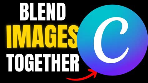 How To Blend Two Images In Canva Youtube