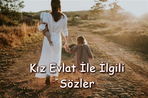 K Z Evlat Kalbinizin En G Zel Yans Mas Anlaml S Zlerle Dolu Erik