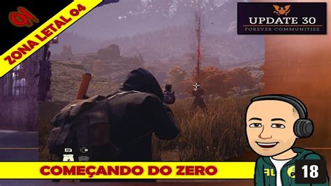 STATE OF DECAY 2 COMEÇANDO DO ZERO UPDATE 30 LETAL 01 YouTube