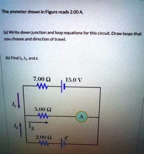 SOLVED The Ammeter Shown In Figure Reads 2 00 A A Write Down