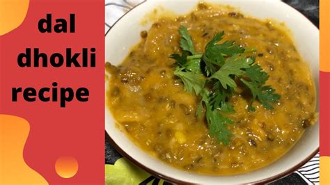 राजस्थानी दाल ढोकली How To Make Dal Dhokli Rajasthani Dal Dhokli