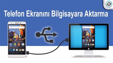 USB kablo ile telefon ekranını bilgisayara aktarma YouTube