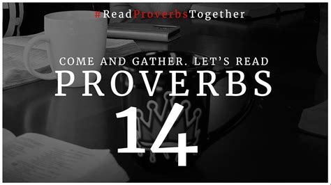 Proverbs 14 Day 14 Nasb Onewaygospel Readproverbstogether Youtube