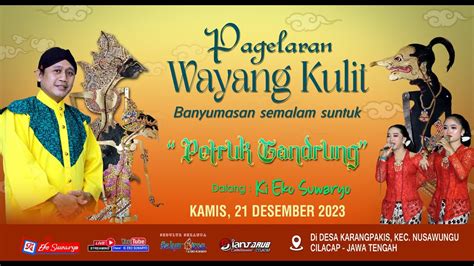 Live Wayang Kulit Dalang Ki Eko Suwaryo Lakon Petruk Gandrung Youtube