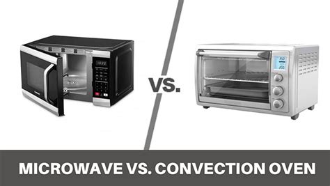 Microwave vs. Convection Oven - Which Is Better?