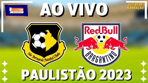 S O Bernardo X Bragantino Ao Vivo L Campeonato Paulista L